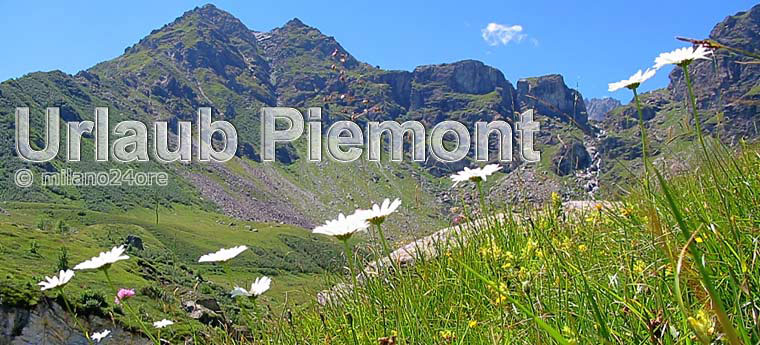 Urlaub im Piemont, Urlaub in den Alpentälern von Monte Rosa bis Monviso